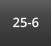 25-6