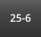 25-6